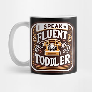 I Speak Fluent Toddler Funny Retro Phone Graphic Tee Mug